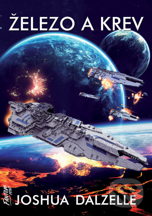 E-kniha: Železo a krev - Expanze 2 (Joshua Dalzelle). FANTOM Print, 2021 E-kniha: Železo a krev - Expanze 2 (Joshua Dalzelle). FANTOM Print, 2021