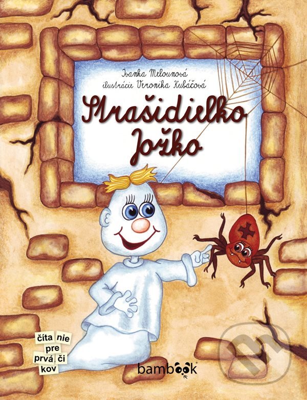 Kniha: Strašidielko Jožko (Ivanka Melounová). Bambook, 2021 Kniha: Strašidielko Jožko (Ivanka Melounová). Bambook, 2021