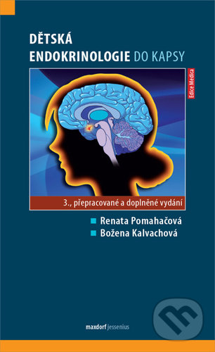 Kniha: Dětská endokrinologie do kapsy (Božena Kalvachová a Renata Pomahačová). Maxdorf, 2021 Kniha: Dětská endokrinologie do kapsy (Božena Kalvachová a Renata Pomahačová). Maxdorf, 2021