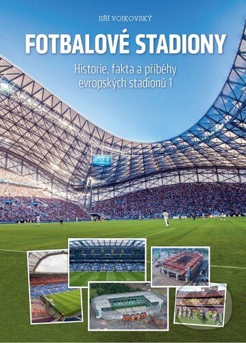 Kniha: Fotbalové stadiony 1 (Jiří Vojkovský). VS-NETCOM s.r.o., 2021 Kniha: Fotbalové stadiony 1 (Jiří Vojkovský). VS-NETCOM s.r.o., 2021