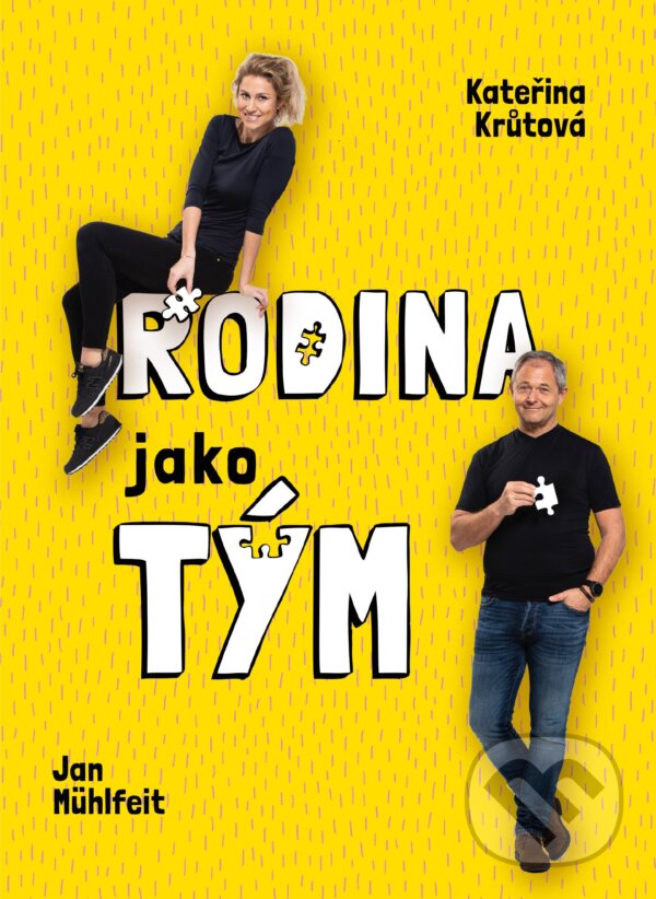 E-kniha: Rodina jako tým (Jan Mühlfeit a Kateřina Krůtová-Novotná). Management Press, 2021 E-kniha: Rodina jako tým (Jan Mühlfeit a Kateřina Krůtová-Novotná). Management Press, 2021