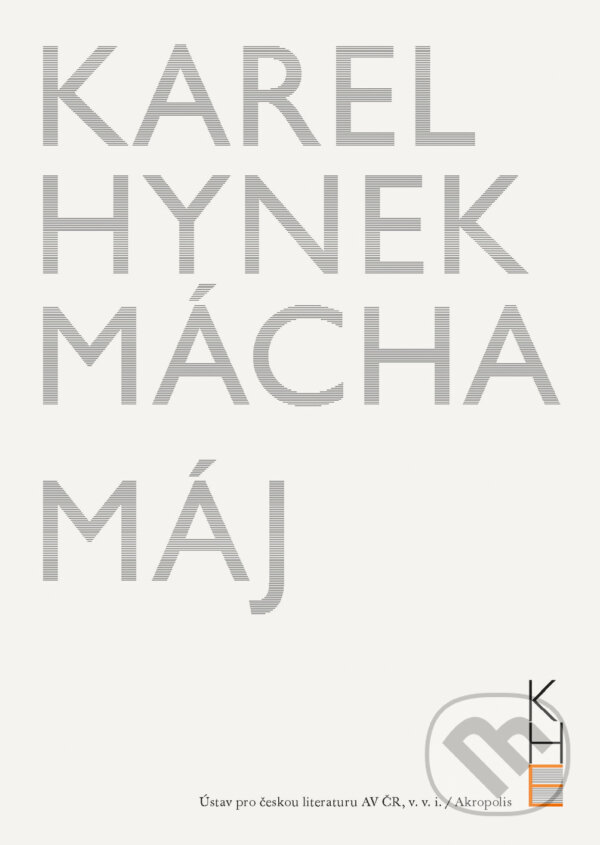 E-kniha: Máj (Jiří Flaišman, Karel Hynek Mácha, Michal Charypar a Michal Kosák). Akropolis, 2019 E-kniha: Máj (Jiří Flaišman, Karel Hynek Mácha, Michal Charypar a Michal Kosák). Akropolis, 2019