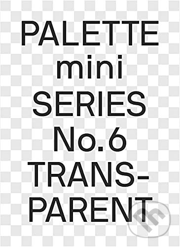 Kniha: Palette Mini 06: Transparent (Victionary). Victionary, 2021 Kniha: Palette Mini 06: Transparent (Victionary). Victionary, 2021