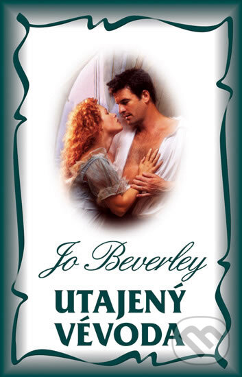 Kniha: Utajený vévoda (Jo Beverley). Domino, 2010 Kniha: Utajený vévoda (Jo Beverley). Domino, 2010