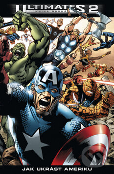 Kniha: Ultimates 2: Jak ukrást Ameriku (Mark Millar). BB/art, 2011 Kniha: Ultimates 2: Jak ukrást Ameriku (Mark Millar). BB/art, 2011