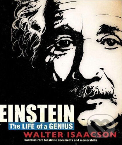 Kniha: Einstein: The Life of a Genius (Walter Isaacson). Collins Design, 2009 Kniha: Einstein: The Life of a Genius (Walter Isaacson). Collins Design, 2009