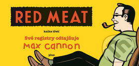 Kniha: Red Meat (Max Cannon). Plus, 2010 Kniha: Red Meat (Max Cannon). Plus, 2010