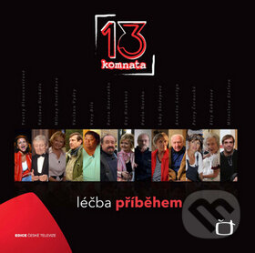 Kniha: 13. komnata (Česká televize). Česká televize, 2010 Kniha: 13. komnata (Česká televize). Česká televize, 2010