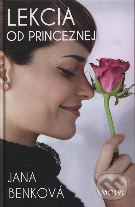 E-kniha: Lekcia od princeznej (Jana Benková). Motýľ, 2010 E-kniha: Lekcia od princeznej (Jana Benková). Motýľ, 2010