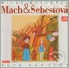 Audiokniha: Mach a Šebestová (Miloš Macourek). Supraphon, 2006 Audiokniha: Mach a Šebestová (Miloš Macourek). Supraphon, 2006
