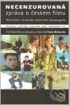 Kniha: Necenzurovaná zpráva o českém filmu (Pavel Melounek). Artes Liberales, 2010 Kniha: Necenzurovaná zpráva o českém filmu (Pavel Melounek). Artes Liberales, 2010