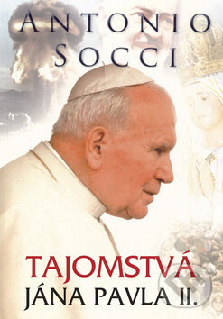 Kniha: Tajomstvá Jána Pavla II. (Antonio Socci). Sali foto, 2010 Kniha: Tajomstvá Jána Pavla II. (Antonio Socci). Sali foto, 2010