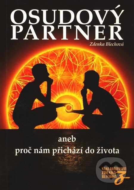 Kniha: Osudový partner (Zdenka Blechová). Nakladatelství Zdenky Blechové, 2010 Kniha: Osudový partner (Zdenka Blechová). Nakladatelství Zdenky Blechové, 2010