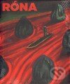 Kniha: Róna (Jiří Olič). Gallery, 2010 Kniha: Róna (Jiří Olič). Gallery, 2010