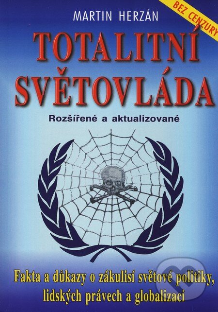 Kniha: Totalitní světovláda (Martin Herzán). Eko-konzult, 2010 Kniha: Totalitní světovláda (Martin Herzán). Eko-konzult, 2010