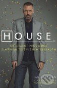Kniha: House - Oficiální průvodce slavným televizním seriálem (Ian Jackman). Argo, 2010 Kniha: House - Oficiální průvodce slavným televizním seriálem (Ian Jackman). Argo, 2010