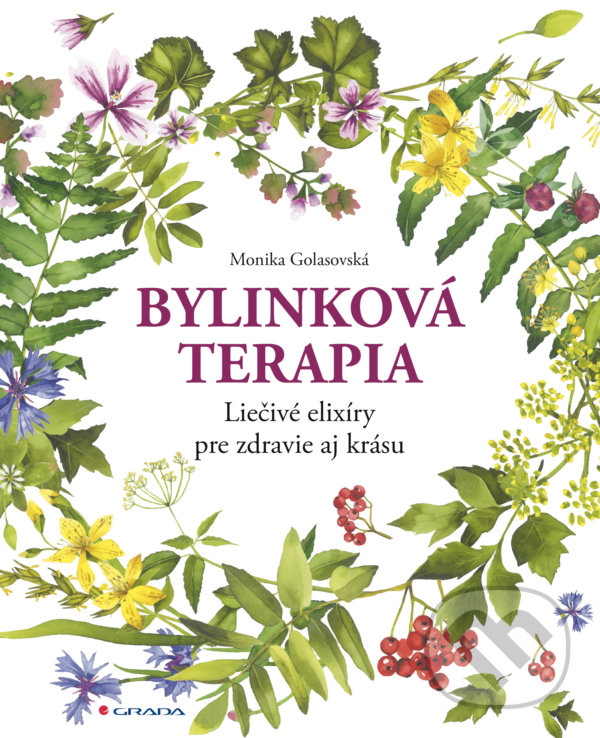 Kniha: Bylinková terapia (Monika Golasovská). Grada, 2021 Kniha: Bylinková terapia (Monika Golasovská). Grada, 2021