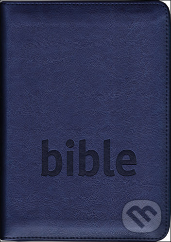 Kniha: Bible - Český studijní překlad (Česká biblická společnost). Česká biblická společnost, 2021 Kniha: Bible - Český studijní překlad (Česká biblická společnost). Česká biblická společnost, 2021