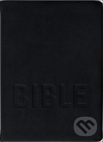 Kniha: Bible (Česká biblická společnost). Česká biblická společnost, 2021 Kniha: Bible (Česká biblická společnost). Česká biblická společnost, 2021