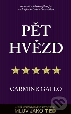 E-kniha: Pět hvězd (Carmine Gallo). Edice knihy Omega, 2018 E-kniha: Pět hvězd (Carmine Gallo). Edice knihy Omega, 2018