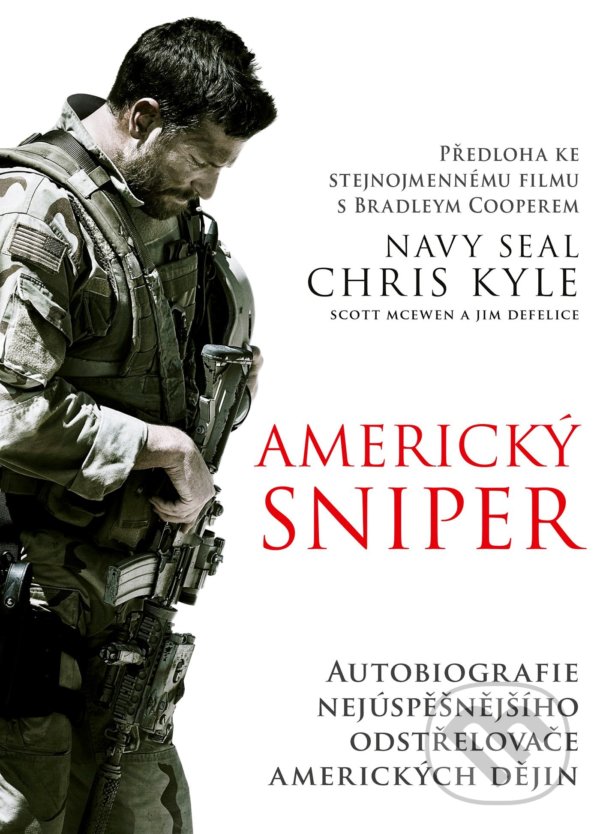 Kniha: Americký sniper (Chris Kyle, Jim DeFelice a Scott McEwen). CPRESS, 2021 Kniha: Americký sniper (Chris Kyle, Jim DeFelice a Scott McEwen). CPRESS, 2021