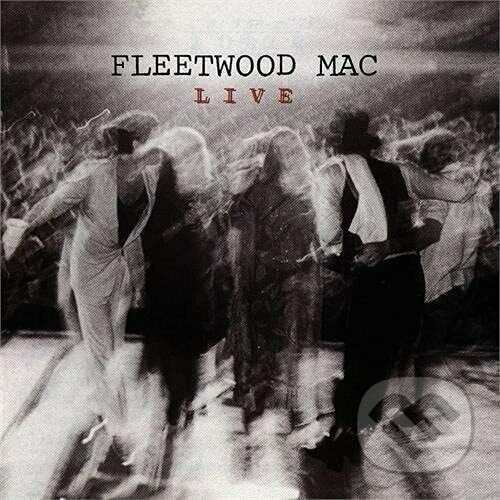 Hudební CD: Fleetwood Mac: Live (Hudobné albumy). Hudobné albumy, 2021 Hudební CD: Fleetwood Mac: Live (Hudobné albumy). Hudobné albumy, 2021