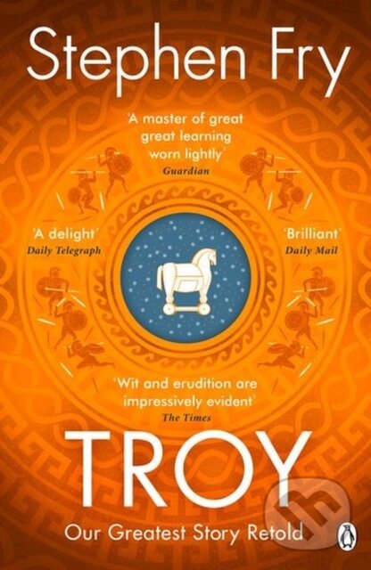 Kniha: Troy (Stephen Fry). Penguin Books, 2021 Kniha: Troy (Stephen Fry). Penguin Books, 2021
