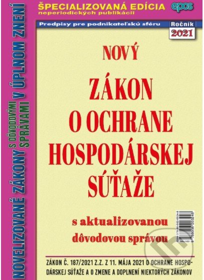 Kniha: Nový zákon o ochrane hospodárskej sútaže (Epos). Epos, 2021 Kniha: Nový zákon o ochrane hospodárskej sútaže (Epos). Epos, 2021