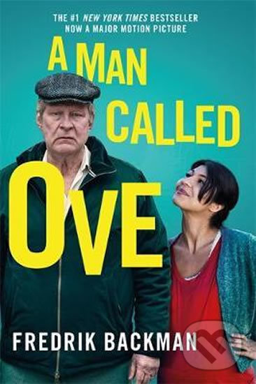 Kniha: A Man Called Ove (Fredrik Backman). Hodder and Stoughton, 2017 Kniha: A Man Called Ove (Fredrik Backman). Hodder and Stoughton, 2017