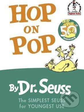 Kniha: Hop on Pop (Dr. Seuss). Random House, 1999 Kniha: Hop on Pop (Dr. Seuss). Random House, 1999