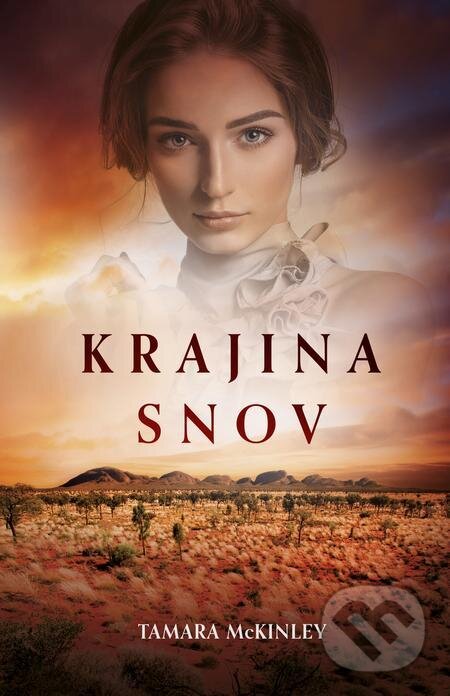 E-kniha: Krajina snov (Tamara McKinley). Slovenský spisovateľ E-kniha: Krajina snov (Tamara McKinley). Slovenský spisovateľ