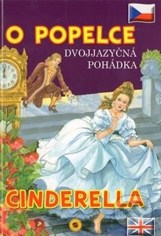 Kniha: O Popelce / Cinderella (SUN). SUN, 2010 Kniha: O Popelce / Cinderella (SUN). SUN, 2010