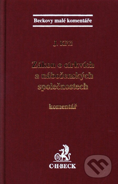 Kniha: Zákon o církvích a náboženských společnostech (C. H. Beck). C. H. Beck, 2010 Kniha: Zákon o církvích a náboženských společnostech (C. H. Beck). C. H. Beck, 2010