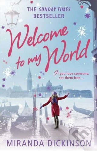 Kniha: Welcome to My World (Miranda Dickinson). HarperCollins Kniha: Welcome to My World (Miranda Dickinson). HarperCollins