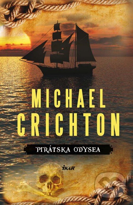 Kniha: Pirátska odysea (Michael Crichton). Ikar, 2011 Kniha: Pirátska odysea (Michael Crichton). Ikar, 2011