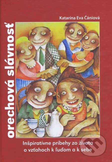 Kniha: Orechová slávnosť (Katarína Eva Čániová). Communications House, 2007 Kniha: Orechová slávnosť (Katarína Eva Čániová). Communications House, 2007