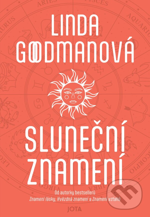 Kniha: Sluneční znamení (Linda Goodman). Jota, 2011 Kniha: Sluneční znamení (Linda Goodman). Jota, 2011