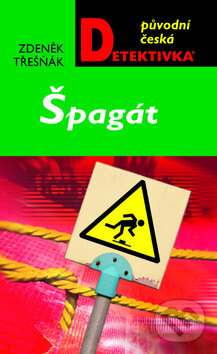Kniha: Špagát (Zdeněk Třešňák). Moba, 2011 Kniha: Špagát (Zdeněk Třešňák). Moba, 2011