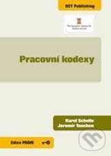 Kniha: Pracovní kodexy (Karel Schelle a Jaromír Tauchen). Key publishing, 2010 Kniha: Pracovní kodexy (Karel Schelle a Jaromír Tauchen). Key publishing, 2010