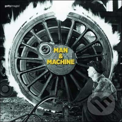 Kniha: Man And Machine (Frechmann). Frechmann, 2010 Kniha: Man And Machine (Frechmann). Frechmann, 2010