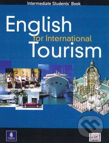Kniha: English for International Tourism - Intermediate - Student's Book (Peter Strutt). Longman Kniha: English for International Tourism - Intermediate - Student's Book (Peter Strutt). Longman