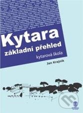Kniha: Kytara - Základní přehled (Jan Krajnik). K-Edition, 2011 Kniha: Kytara - Základní přehled (Jan Krajnik). K-Edition, 2011