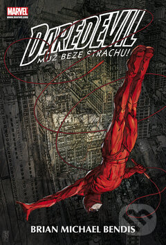 Kniha: Daredevil 1 (Brian Michael Bendis). BB/art, 2011 Kniha: Daredevil 1 (Brian Michael Bendis). BB/art, 2011