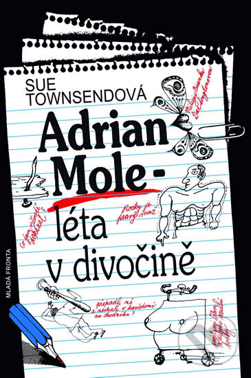 Kniha: Adrian Mole - léta v divočině (Sue Townsendová). Mladá fronta, 2011 Kniha: Adrian Mole - léta v divočině (Sue Townsendová). Mladá fronta, 2011