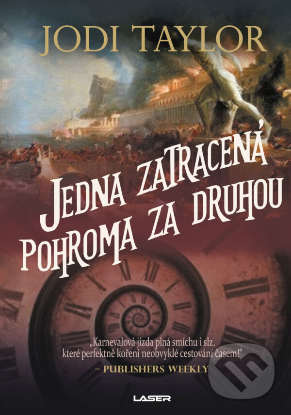E-kniha: Jedna zatracená pohroma za druhou (Jodi Taylor). Laser books, 2021 E-kniha: Jedna zatracená pohroma za druhou (Jodi Taylor). Laser books, 2021
