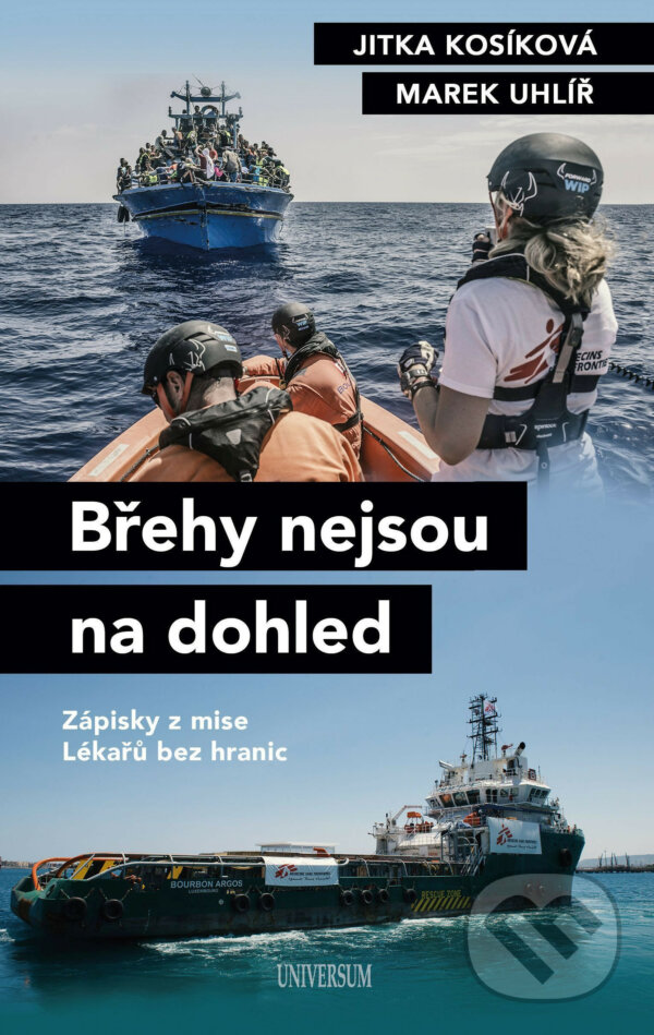 E-kniha: Břehy nejsou na dohled (Jitka Kosíková a Marek Uhlíř). X Nakladatelství Universum, 2021 E-kniha: Břehy nejsou na dohled (Jitka Kosíková a Marek Uhlíř). X Nakladatelství Universum, 2021