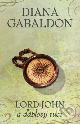 E-kniha: Lord John a Ďáblovy ruce (Diana Gabaldon). Edice knihy Omega, 2019 E-kniha: Lord John a Ďáblovy ruce (Diana Gabaldon). Edice knihy Omega, 2019