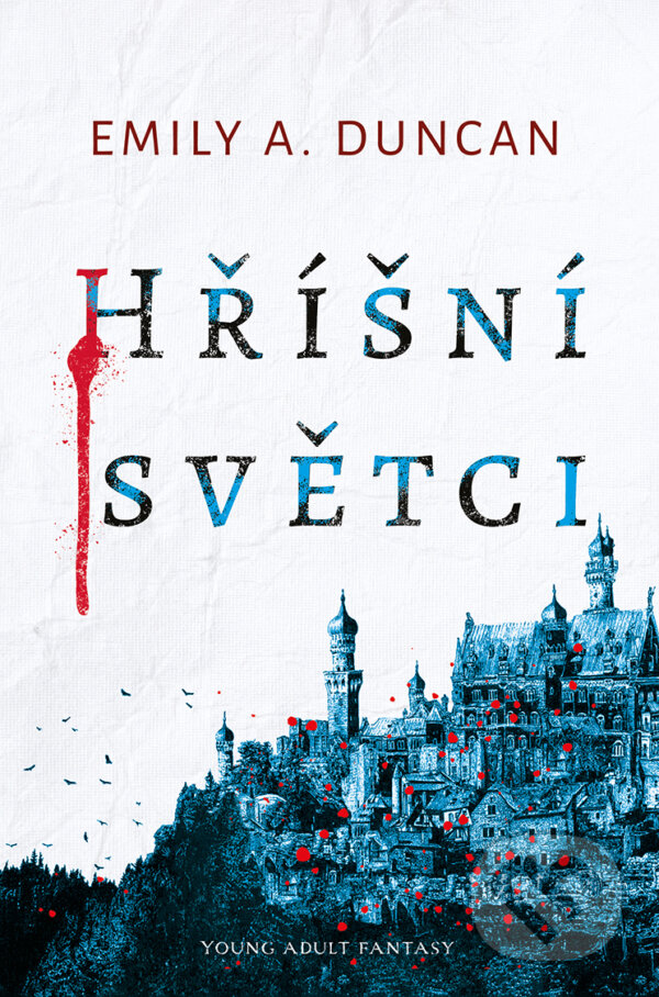 E-kniha: Hříšní světci (Emily A. Duncan). King Cool, 2020 E-kniha: Hříšní světci (Emily A. Duncan). King Cool, 2020