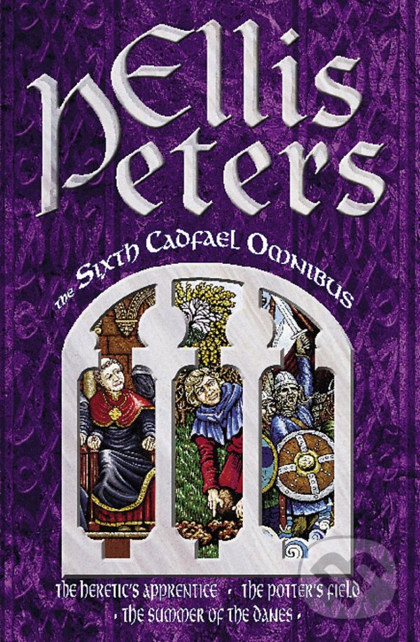 Kniha: Sixth Cadfael Omnibus (Ellis Peters). Time warner, 1996 Kniha: Sixth Cadfael Omnibus (Ellis Peters). Time warner, 1996