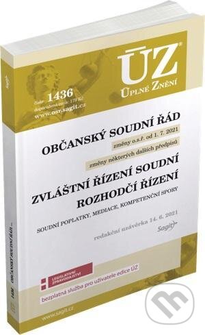 Kniha: Úplné Znění - 1436 Občanský soudní řád, Zvláštní řízení soudní, Rozhodčí řízení, Soudní poplatky, Mediace (Sagit). Sagit, 2021 Kniha: Úplné Znění - 1436 Občanský soudní řád, Zvláštní řízení soudní, Rozhodčí řízení, Soudní poplatky, Mediace (Sagit). Sagit, 2021